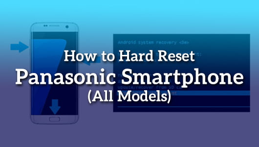 How to Hard Reset Panasonic Smartphone