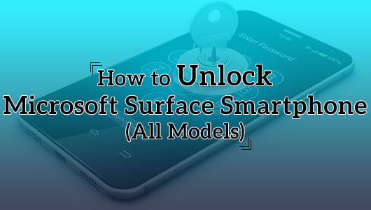 How to Unlock Microsoft Surface Smartphone