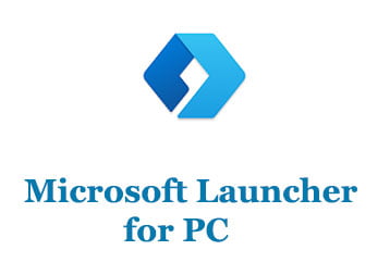 Microsoft Launcher for PC