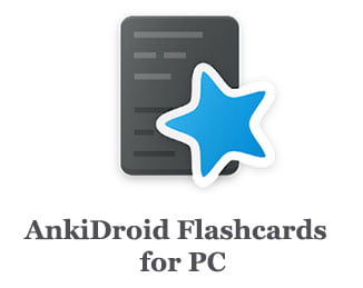AnkiDroid Flashcards for PC