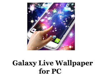 Galaxy Live Wallpaper for PC