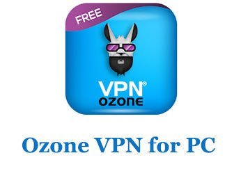 Ozone VPN for PC