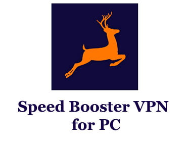 Speed Booster VPN for PC
