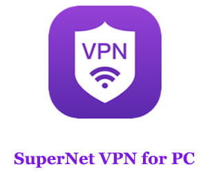 SuperNet VPN for PC