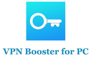 VPN Booster for PC