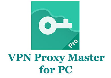 VPN Proxy Master for PC