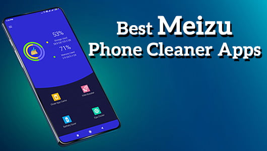 Best Meizu Phone Cleaner Apps
