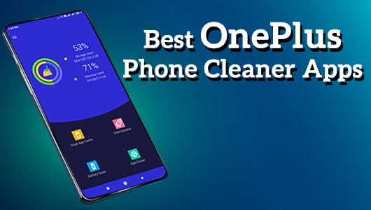 Best OnePlus Phone Cleaner Apps