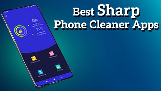 Best Sharp Phone Cleaner Apps