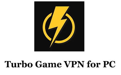 Turbo Game VPN for PC