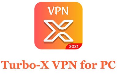 Turbo-X VPN for PC