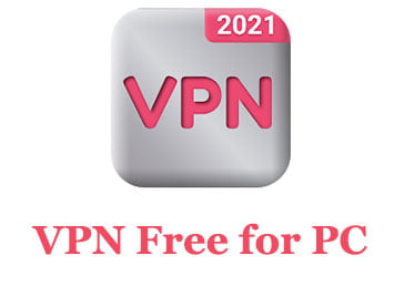 VPN Free for PC