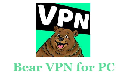 Bear VPN for PC
