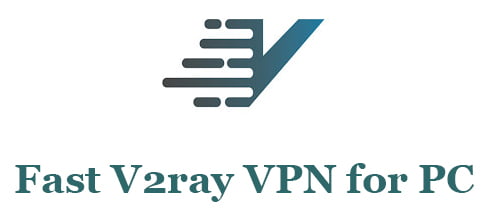 Fast V2ray VPN for PC