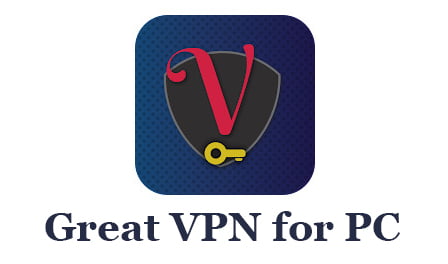 Great VPN for PC
