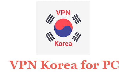 VPN Korea for PC