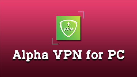 Alpha VPN for PC