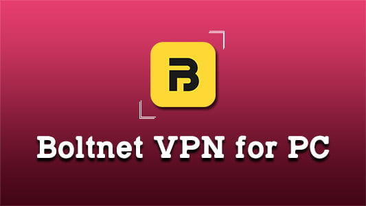 Boltnet VPN for PC