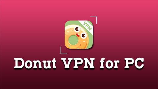 Donut VPN for PC