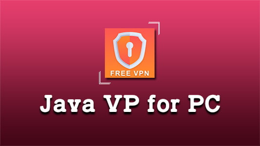 Java VPN for PC