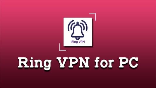 Ring VPN for PC