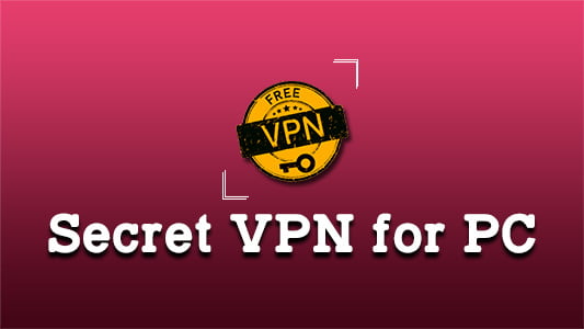 Secret VPN for PC