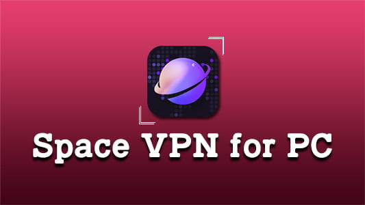 SpaceVPN for PC