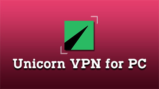 Unicorn VPN for PC
