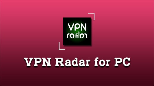 VPN Radar for PC