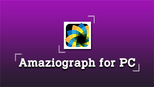 Amaziograph for PC