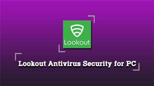 Lookout Antivirus Security for PC