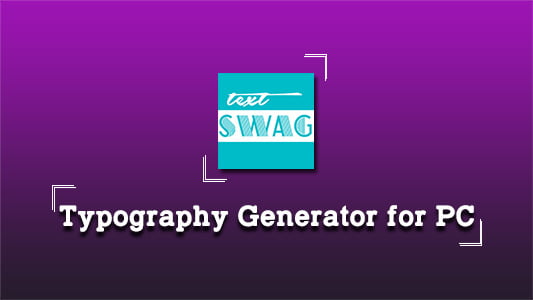 Typography Generator for PC