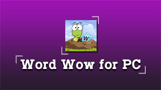 Word Wow for PC