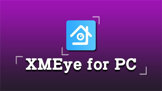 do they make a xmeye app for pc