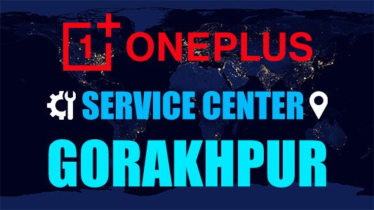 OnePlus Service Center Gorakhpur