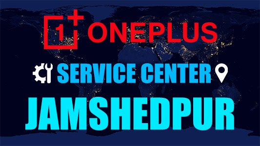 OnePlus Service Center Jamshedpur
