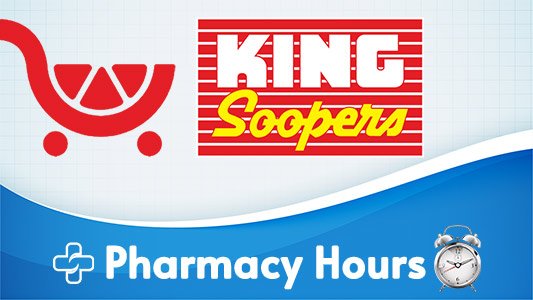King Soopers Pharmacy Hours