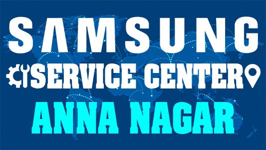 Samsung Service Center Anna Nagar