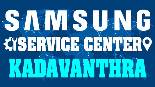 Samsung Service Center Kadavanthra