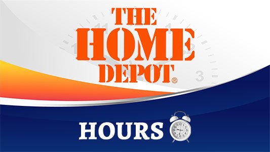 Home Depot Hours: What Time Does Home Depot Open and Close?