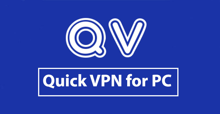 Quick VPN for PC