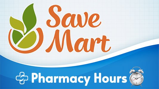 Save Mart Pharmacy Hour