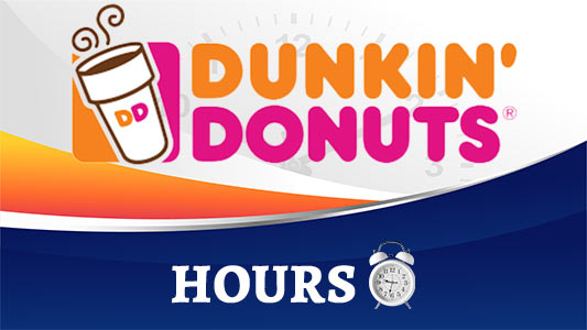 Dunkin Donuts Hours