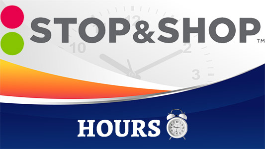 Stop and Shop Hours