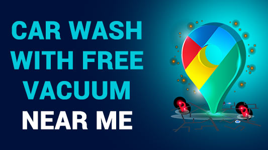 Car Wash with Free Vacuum Near Me