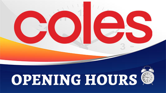 Coles Opening Hours