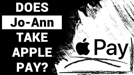 Does Joann Take Apple Pay?