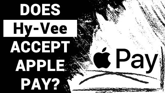 Does HyVee Take Apple Pay?