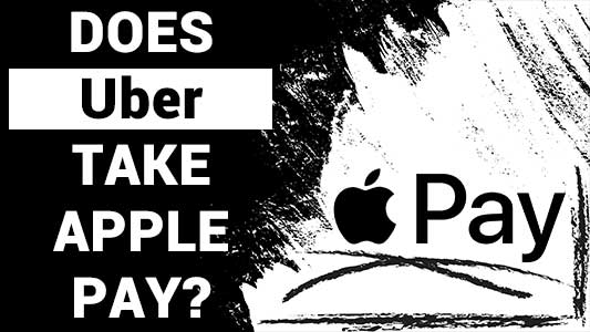 Does Uber Take Apple Pay?