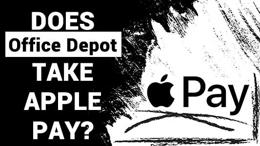Does Office Depot Take Apple Pay?